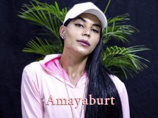 Amayaburt