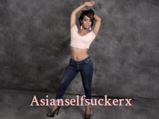 Asianselfsuckerx