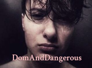 DomAndDangerous