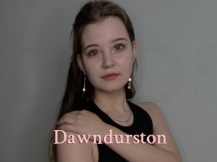 Dawndurston