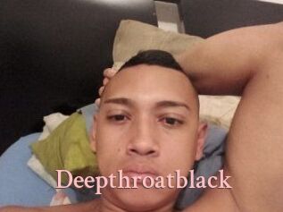 Deepthroatblack