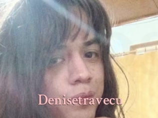 Denisetravecu