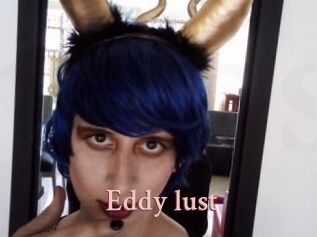 Eddy_lust