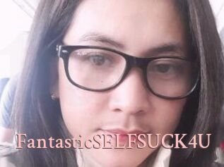 FantasticSELFSUCK4U