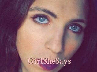 GirlSheSays