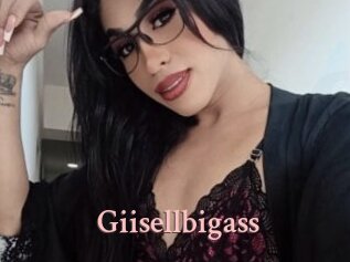 Giisellbigass