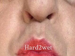 Hard2wet
