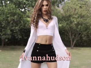 Ivannahudson