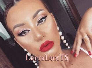 LarraLuxTS