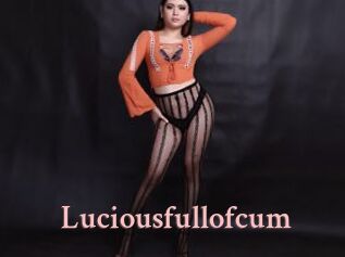 Luciousfullofcum