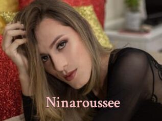 Ninaroussee