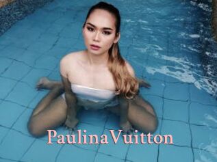 PaulinaVuitton