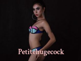 Petitehugecock