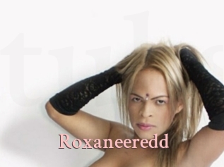 Roxaneeredd