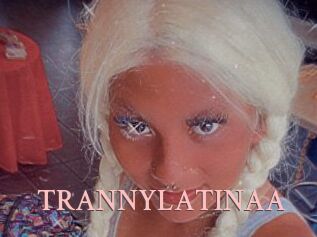 TRANNYLATINAA