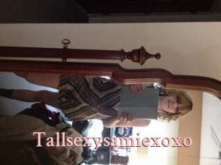 Tallsexysamiexoxo