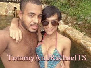TommyAndRachaelTS