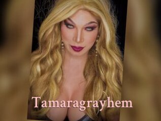 Tamaragrayhem