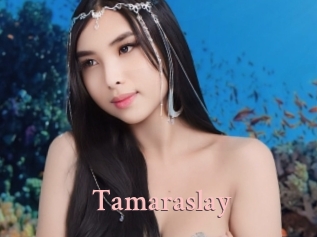 Tamaraslay