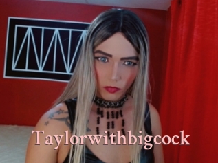 Taylorwithbigcock