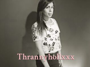 Thrannyhollxxx