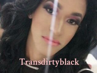 Transdirtyblack