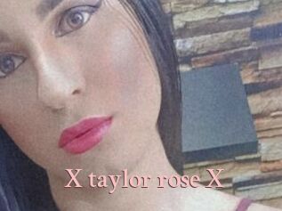 X_taylor_rose_X