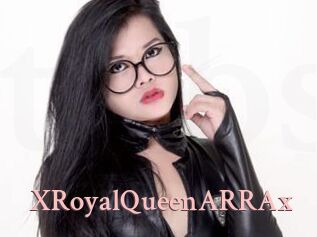 XRoyalQueenARRAx